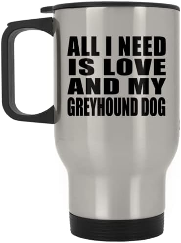 Дизайн: Всичко, което ми Трябва, Е Любовта И Моята Хрътка Кучето, Сребърен Пътна Чаша 14 грама, на Изолиран Чаша от Неръждаема Стомана, Подаръци за Рожден Ден, Годишни?