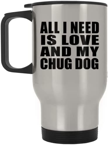 Дизайн: All I Need Is Love And My Chug Dog, Сребърен Пътна Чаша 14 грама, на Чаша с Изолация от Неръждаема Стомана, Подаръци за рожден Ден, Годишнина, Коледа, Деня на Бащи и Майки